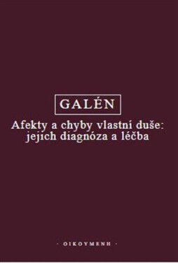 Afekty chyby vlastní duše: jejich diagnóza léčba Galén