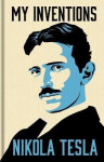 My Inventions: The Autobiography of Nikola Tesla - Nikola Tesla