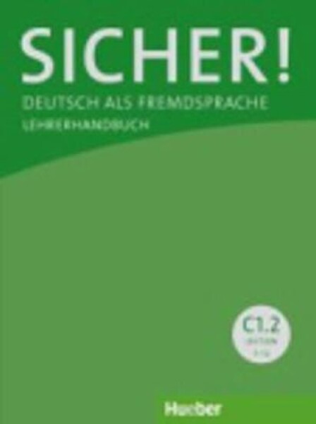 Sicher! C1/2: Lehrerhandbuch - der Werff Frauke van