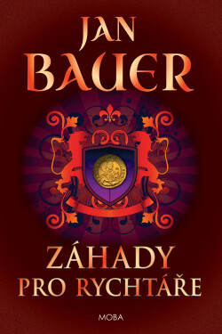 Záhady pro rychtáře - Jan Bauer