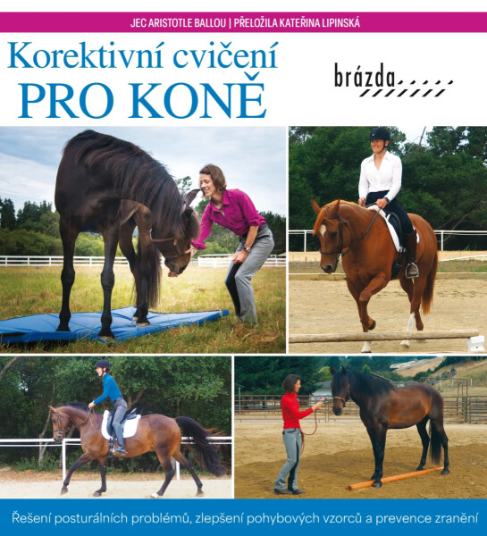 Korektivní cvičení pro koně - Jec Aristotle Ballou