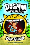 Dogman: Pán blech - Dav Pilkey