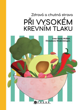 Zdravá a chutná strava při vysokém krevním tlaku - Sven-David Muller