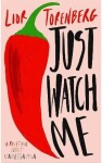 Just Watch Me - Lior Torenberg
