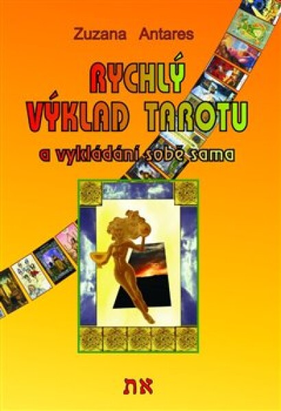 Rychlý výklad tarotu Zuzana Antares