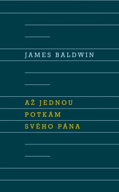 Až jednou potkám svého Pána - James Baldwin