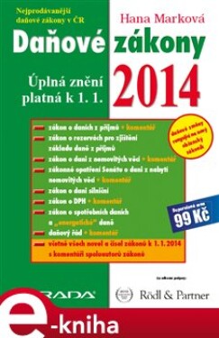 Daňové zákony 2014. Úplná znění platná k 1. 1. 2014 - Hana Marková e-kniha