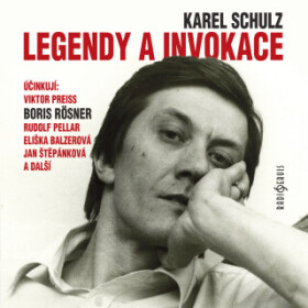 Legendy a invokace - Karel Schulz, Jana Štěpánková, Radovan Lukavský, Eduard Cupák, Viktor Preiss, Taťjana Medvecká, Rudolf Pellar, Boris Rösner, Eliš