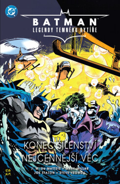 Batman Legendy Temného rytíře 6 - Konec šílenství / Nejcennější věc - Mark Millar