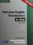 Test Your English Vocabulary in Use Advanced with Answers (2nd) - McCarthy, Michael; O'Dell Felicity