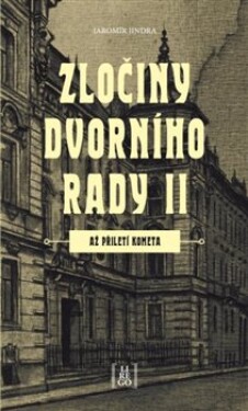 Zločiny dvorního rady II.