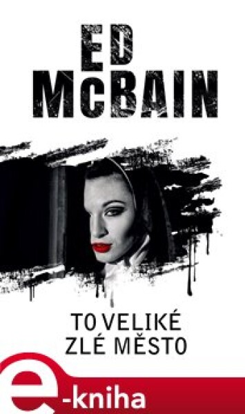 To veliké zlé město Ed McBain