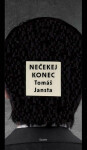 Nečekej konec Jansta Tomáš