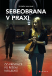 Sebeobrana v praxi - Zdeněk Maláník