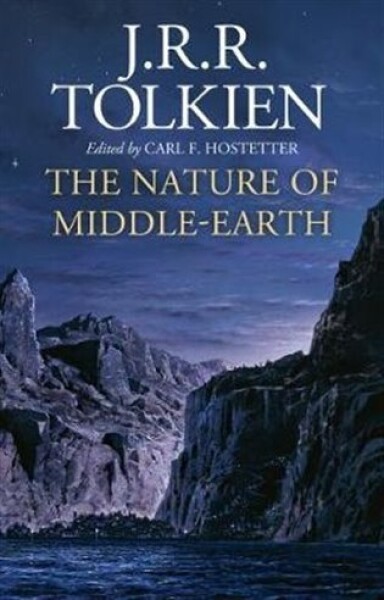 The Nature of Middle-earth - John Ronald Reuel Tolkien