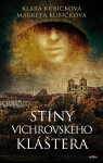 Stíny Vichrovského kláštera - Klára Kubíčková
