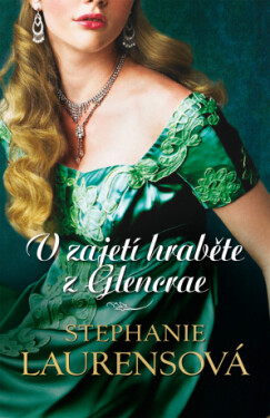 V zajetí hraběte z Glencrae - Stephanie Laurensová - e-kniha