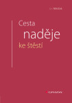 Cesta naděje ke štěstí - Jan Měšťák - e-kniha