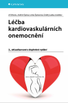Léčba kardiovaskulárních onemocnění - Jindřich Špinar, Jiří Vítovec, kolektiv autorů, Lenka Špinarová, Ondřej Ludka