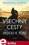 Všechny cesty vedou tobě