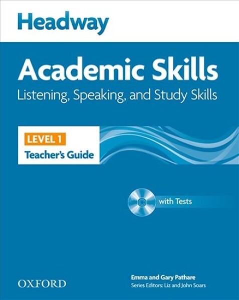 Headway Academic Skills1 Listening &amp; Speaking Teacher´s Guide - Pathare Emma and Gary