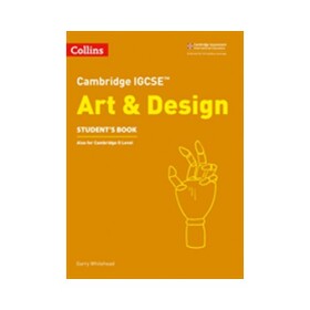 Cambridge IGCSE Art & Design Student's Book - Whitehead, Garry