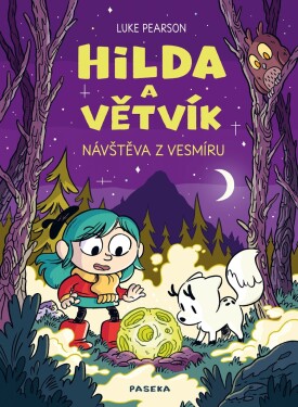 Hilda a Větvík - Návštěva z vesmíru - Luke Pearson