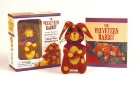 The Velveteen Rabbit Mini Kit: Plush Toy and Illustrated Book - Margery Williams