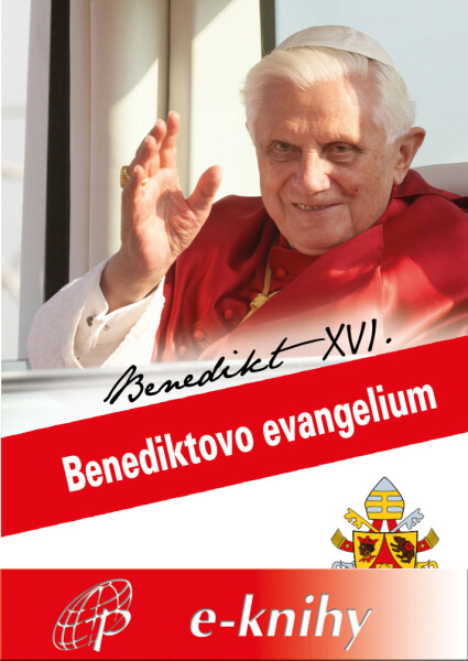 Benediktovo evangelium - Benedikt XVI.