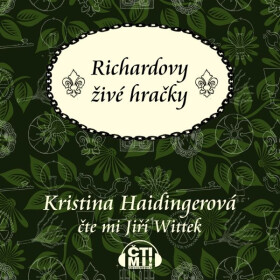 Richardovy živé hračky - Kristina Haidingerová