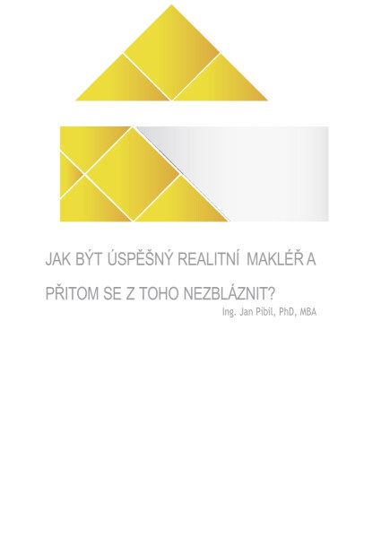 Jak být úspěšný realitní makléř a přitom se z toho nezbláznit? - Jan Píbil