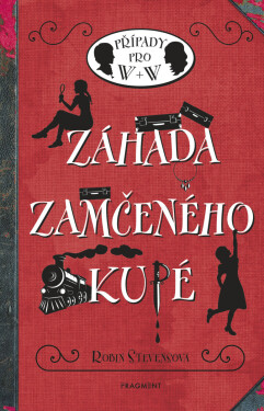 Záhada zamčeného kupé - Robin Stevensová