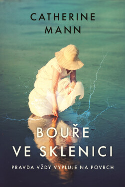 Bouře ve sklenici - Catherine Mann