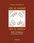 Vše je dobré, Vše je Jedno Tereza Krekulová