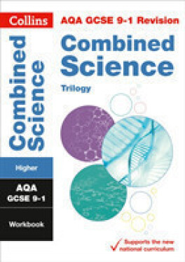 AQA GCSE Science Revision - 9-1 Combined Science Trilogy Higher Workbook - Collins GCSE