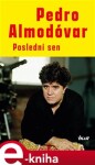 Poslední sen - Pedro Almodóvar