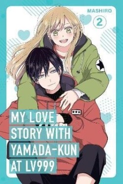 My Love Story with Yamada-kun at Lv999 / 1, 1. vydání - Mashiro