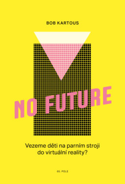No Future - Bob Kartous - e-kniha