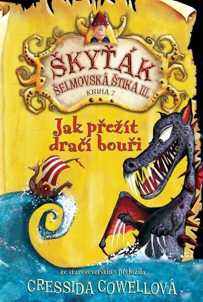 Jak přežít dračí bouři (Škyťák Šelmovská Štika III.) 7, 1. vydání - Cressida Cowell