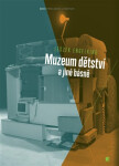 Muzeum dětství jiné básně Leszek Engelking