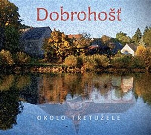 Dobrohošť Okolo Třetužele CD