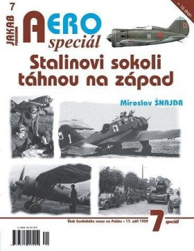 AEROspeciál Stalinovi sokoli táhnou na západ Miroslav Šnajdr