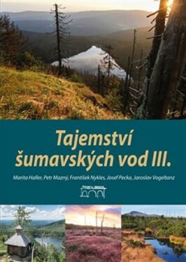 Tajemství šumavských vod III. Marita Haller