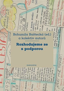 Rozhodujeme se s podporou - Bohumila Baštecká