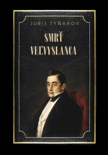 Smrť veľvyslanca - Jurij Tyňanov