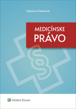 Medicínske právo - Katarína Fedorová