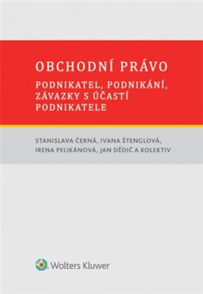 Obchodní právo – podnikatel, podnikání, závazky s účastí podnikatele