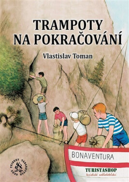 Trampoty na pokračování - Vlastislav Toman