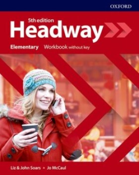 New Headway Fifth Edition Elementary Workbook without Answer Key Liz and John Soars