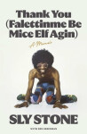 Thank You (Falettinme Be Mice Elf Agin): Sly Stone
